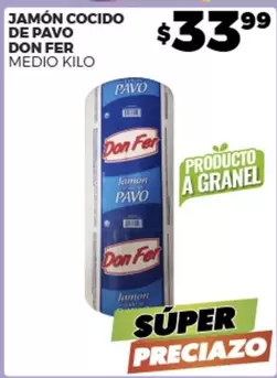 Oferta de Don Fer - Jamón Cocido De Pavo por $33.99 en Merco