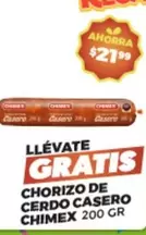 Oferta de Chimex - Chorizo De Cerdo Casero por $21.99 en Merco
