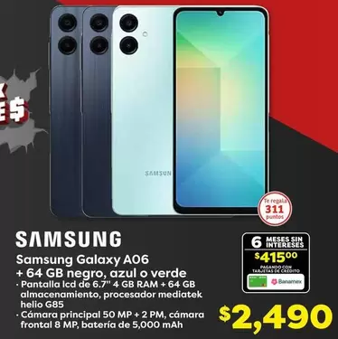 Oferta de Samsung - Galaxy A06 + 64 GB Negro, Azul O Verde por $2490 en Soriana Híper
