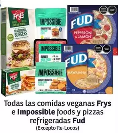 Oferta de Fud - Todas Las Comidas Veganas Frys E Impossible Foods Y Pizzas Refrigeradas en Soriana Híper