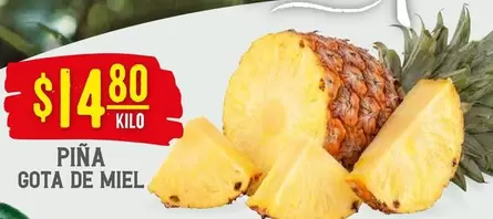 Oferta de Piña Gota De Miel por $14.8 en Soriana Híper