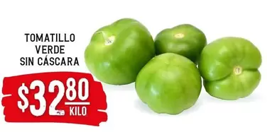 Oferta de Tomatillo Verde Sin Cascara por $32.8 en Soriana Híper