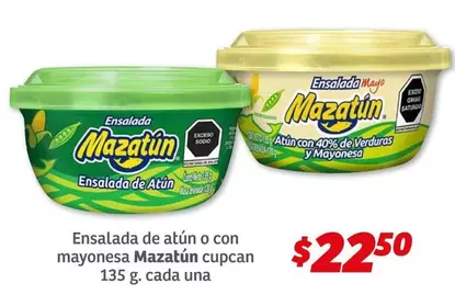 Oferta de Mazatún - Ensalada De Atún O Con Mayonesa Cupcan por $22.5 en Soriana Híper