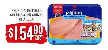 Oferta de Pilgrim's - Pechuga De Pollo Sin Hueso por $154.9 en Soriana Híper