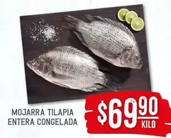 Oferta de Mojarra Tilapia Entera Congelada por $69.9 en Soriana Híper