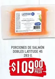 Oferta de Porciones De Salmón Dobles Latitude por $109 en Soriana Híper