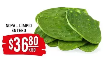 Oferta de Nopal Limpio Entero por $36.8 en Soriana Híper