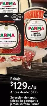 Oferta de Parma - Selección De Tapas, Selección Gourmet O Jamon Serrano por $129 en Walmart