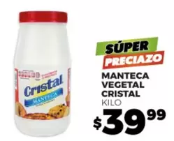 Oferta de Cristal - Manteca Vegetal por $39.99 en Merco