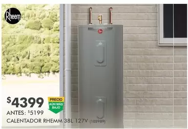 Oferta de Rheem - Calentador 38l 127V por $4399 en The Home Depot